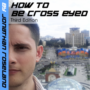 How To Be Cross Eyed