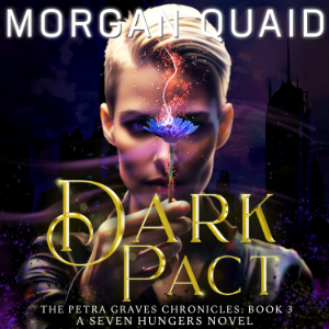 Dark Pact: The Petra Graves Chronicles Book 3