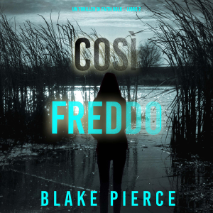 Così Freddo (Un Thriller di Faith Bold – Libro 2)-logo