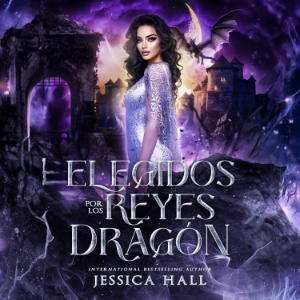 Elegida por los Reyes Dragón