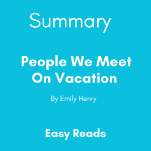 Summary: People We Meet On Vacation