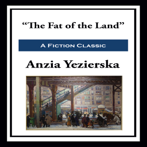 “The Fat of the Land”