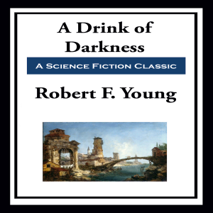 A Drink of Darkness