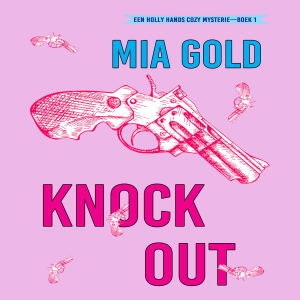 Knock-out (Een Holly Hands Cozy Mysterie—Boek 1)