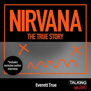 Nirvana The True Story