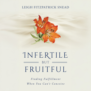 Infertile but Fruitful