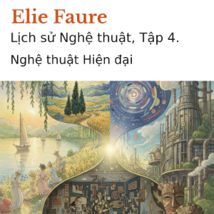 Lịch sử Nghệ thuật, Tập 4.