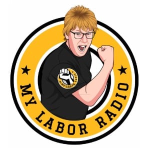 My Labor Radio