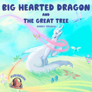 Big Hearted Dragon and The Great Tree