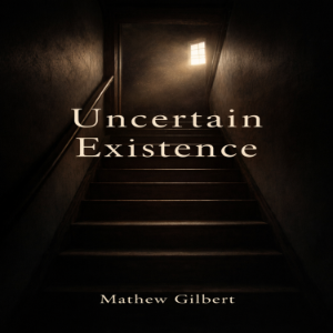 Uncertain Existence
