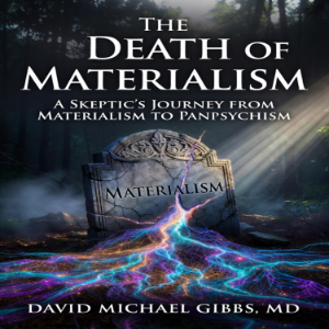 The Death of Materialism