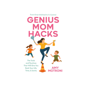 Genius Mom Hacks
