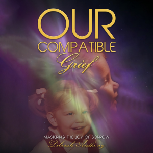 Our Compatible Grief