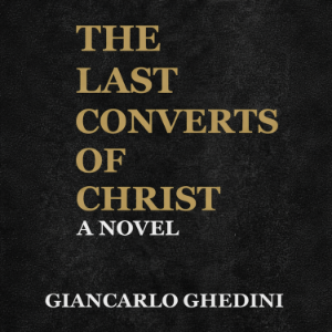 The Last Converts of Christ