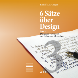 6 Sätze über Design – Satz 3