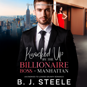 Knocked Up by the Billionaire Boss - Manhattan