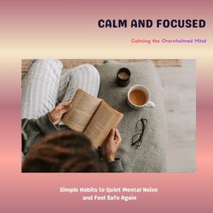 Calm and Focused