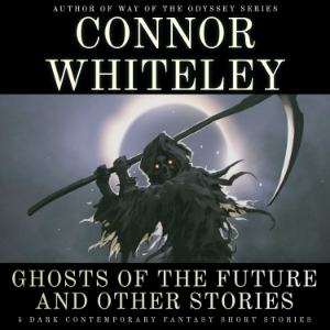 Ghosts Of The Future and Other Stories
