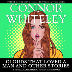 Clouds That Loved A Man and Other Stories