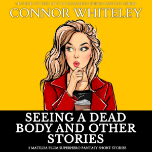 Seeing A Dead Body And Other Stories