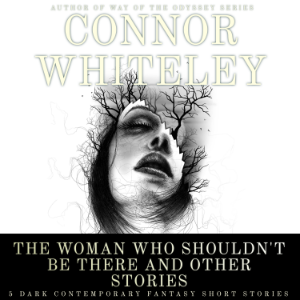 The Woman Who Shouldn't Be There and Other Stories
