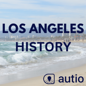 Los Angeles History — Points of Interest by Autio-logo