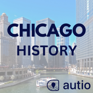 Chicago History — Points of Interest by Autio-logo