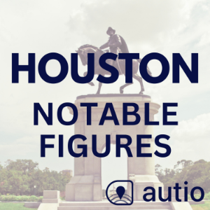 Houston Notable Figures — Points of Interest by Autio-logo