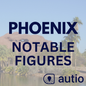 Phoenix Notable Figures — Points of Interest by Autio-logo