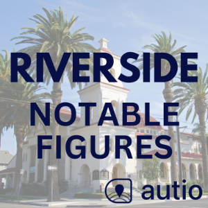 Riverside Notable Figures — Points of Interest by Autio-logo