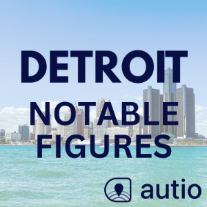 Detroit Notable Figures — Points of Interest by Autio-logo