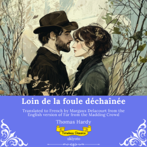 Loin de la foule déchaînée | French Version of Far from the Madding Crowd
