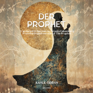 Der Prophet | German Version of The Prophet