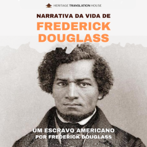 Narrativa da Vida de Frederick Douglass, Um Escravo Americano