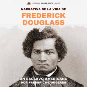Narrativa de la vida de Frederick Douglass, Un esclavo americano
