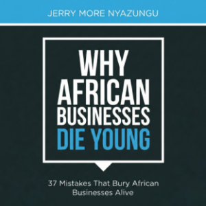 Why African Businesses Die Young
