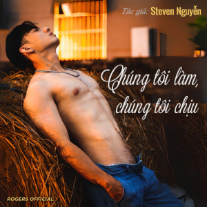 Chúng Tôi Làm, Chúng Tôi Chịu