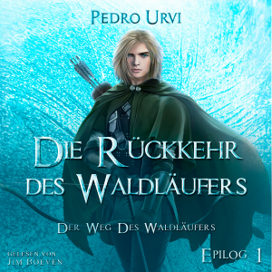Die Rückkehr des Waldläufers - Epilog 1