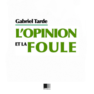 L'opinion et la Foule