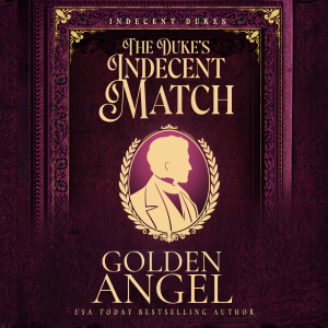 The Duke's Indecent Match