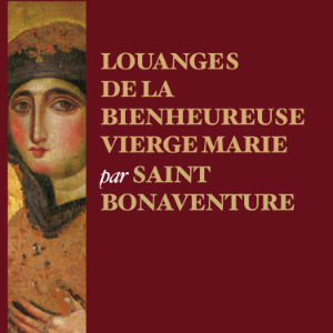 Louanges de la Bienheureuse Vierge Marie