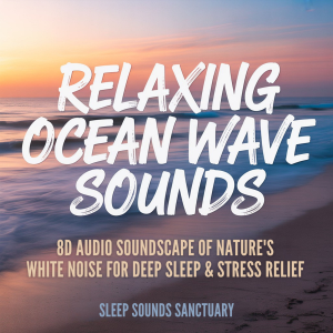 Relaxing Ocean Wave Sounds
