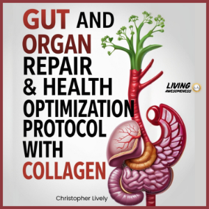 Gut and Organ Repair & Health Optimization Protocol with Collagen