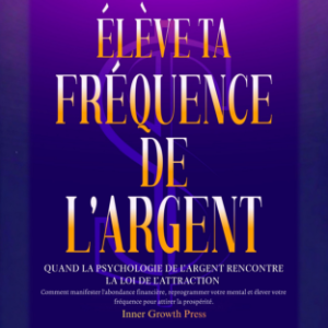 Élève ta fréquence de l’argent