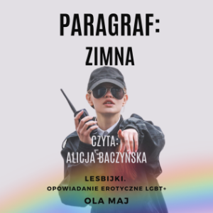 Paragraf: Zimna Suka. Lesbijki. Opowiadanie erotyczne LGBT+