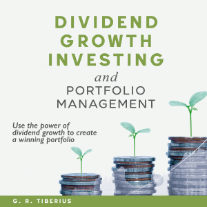 DIVIDEND GROWTH INVESTING AND PORTFOLIO MANAGEMENT