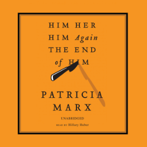 Him, Her, Him Again, the End of Him