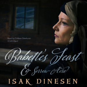 Babette's Feast & Sorrow-Acre