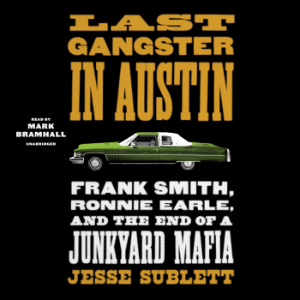 Last Gangster in Austin