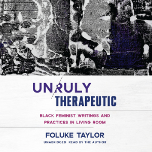 Unruly Therapeutic